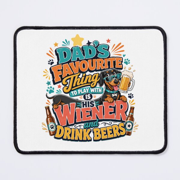 Item preview, Dad’s Favourite Thing To Play With Is His Wiener And Drink Beers Funny Dachshund Gift designed and sold by WHDProduction45.