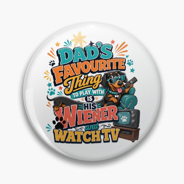 Item preview, Dad’s Favourite Thing To Play With Is His Wiener And Watch TV Funny Dachshund Gift designed and sold by WHDProduction45.