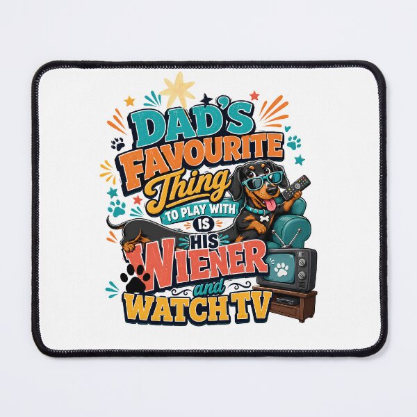 Item preview, Dad’s Favourite Thing To Play With Is His Wiener And Watch TV Funny Dachshund Gift designed and sold by WHDProduction45.