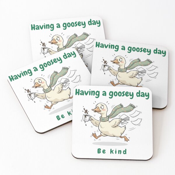 Item preview, Having a Goosey Day Be Kind designed and sold by HumTumMe.