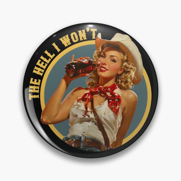 Item preview, Funny The Hell I Won't Retro Cowgirl Drinking Soda designed and sold by legendaryskins.