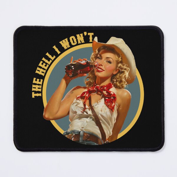 Item preview, Funny The Hell I Won't Retro Cowgirl Drinking Soda designed and sold by legendaryskins.
