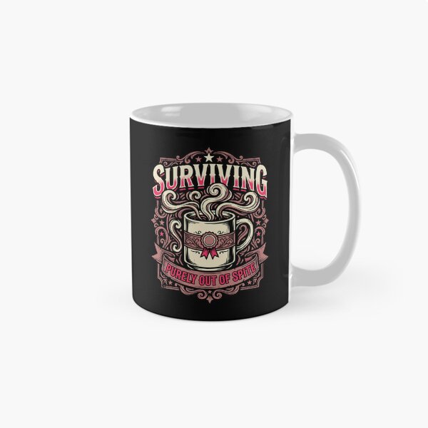 Item preview, Surviving Purely Out Of Spite Funny Unhinged Retro Meme Humor designed and sold by get55shirt.