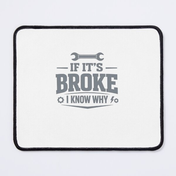Item preview, Funny HVAC Technician Quote - "If it's Broke I know why" - HVAC Quote designed and sold by FrozenHeat97.