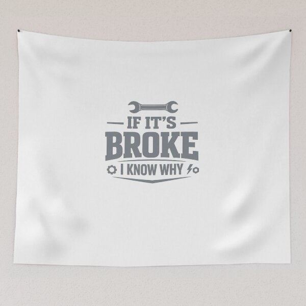 Item preview, Funny HVAC Technician Quote - "If it's Broke I know why" - HVAC Quote designed and sold by FrozenHeat97.