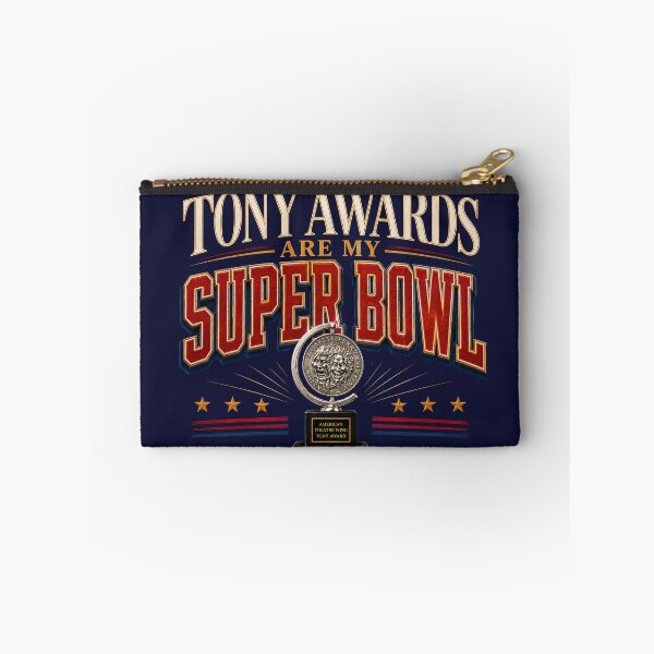 Item preview, The Tony’s Are My Super Bowl  designed and sold by PhoenixorFlame7.