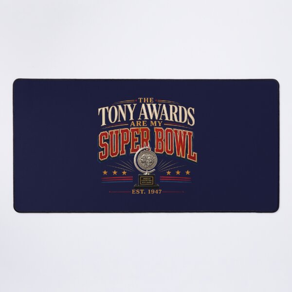 Item preview, The Tony’s Are My Super Bowl designed and sold by PhoenixorFlame7.