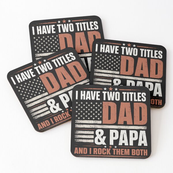 Item preview, I Have Two Titles Dad And Papa And I Rock Them Both USA Flag designed and sold by VGAfanatic.