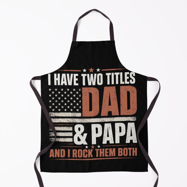Item preview, I Have Two Titles Dad And Papa And I Rock Them Both USA Flag designed and sold by VGAfanatic.
