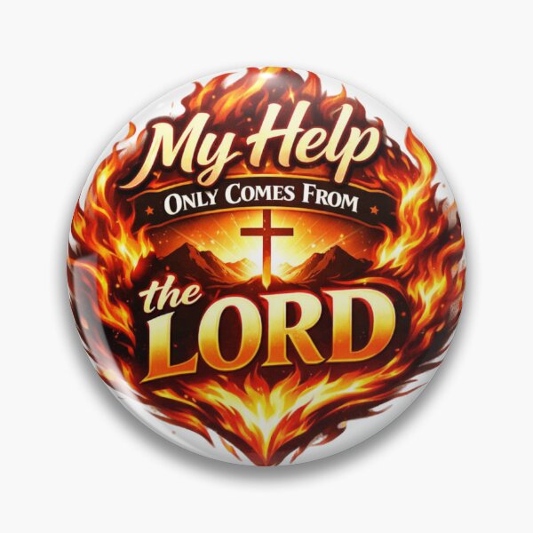 Item preview, My Help Comes From the Lord – Fiery Faith Design designed and sold by MastersDesignNk.