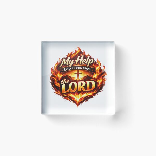 Item preview, My Help Comes From the Lord – Fiery Faith Design designed and sold by MastersDesignNk.