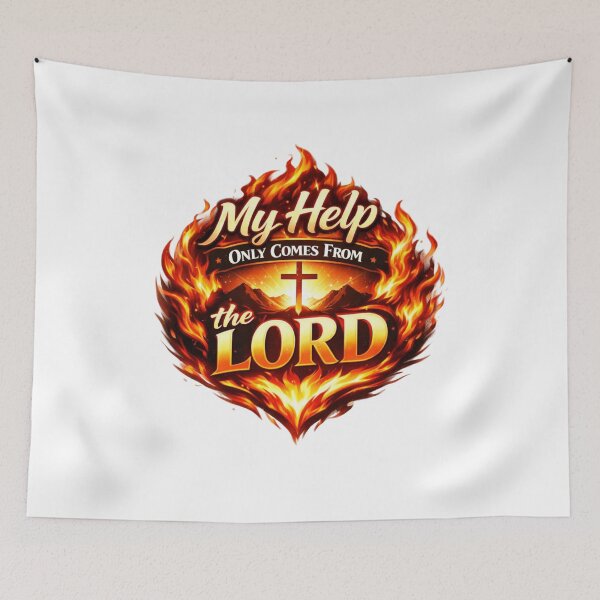 Item preview, My Help Comes From the Lord – Fiery Faith Design designed and sold by MastersDesignNk.