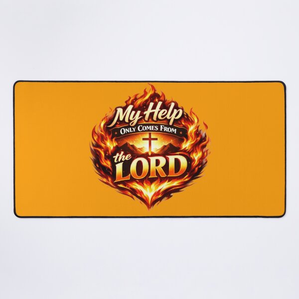 Item preview, My Help Comes From the Lord – Fiery Faith Design designed and sold by MastersDesignNk.