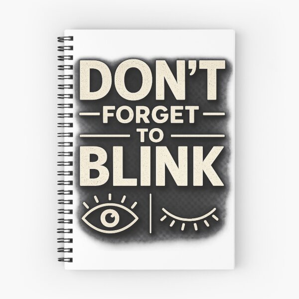 Item preview, Don’t Forget to Blink Funny Eye Reminder Retro Typography Meme Design designed and sold by MartBook.