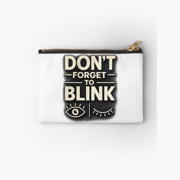 Item preview, Don’t Forget to Blink Funny Eye Reminder Retro Typography Meme Design designed and sold by MartBook.