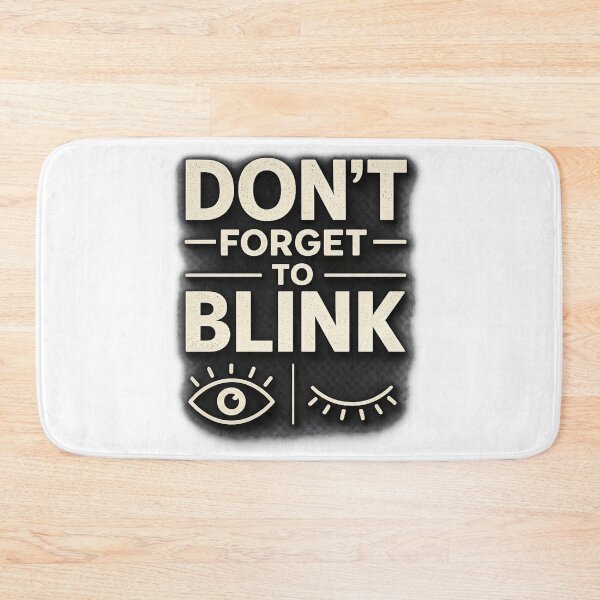 Item preview, Don’t Forget to Blink Funny Eye Reminder Retro Typography Meme Design designed and sold by MartBook.