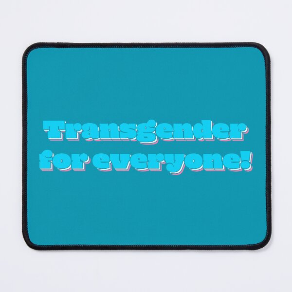 Item preview, Transgender For Everyone! - Blue designed and sold by sillyjess.