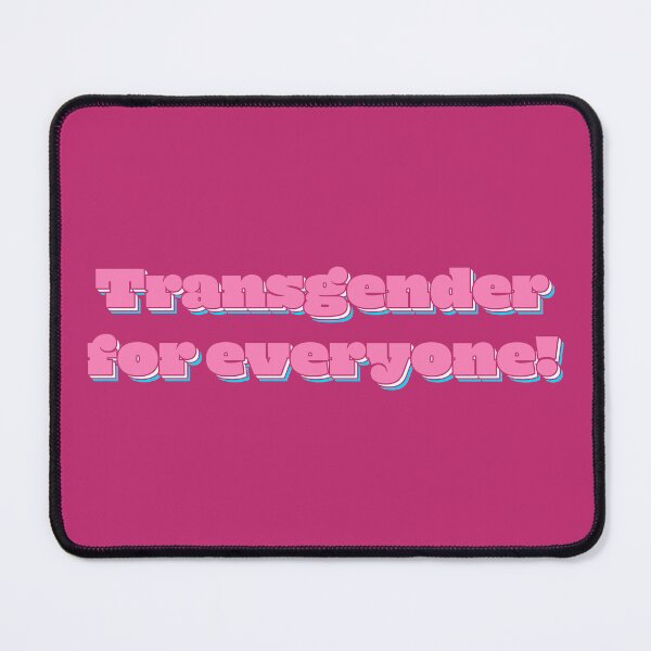Item preview, Transgender For Everyone! - Pink designed and sold by sillyjess.