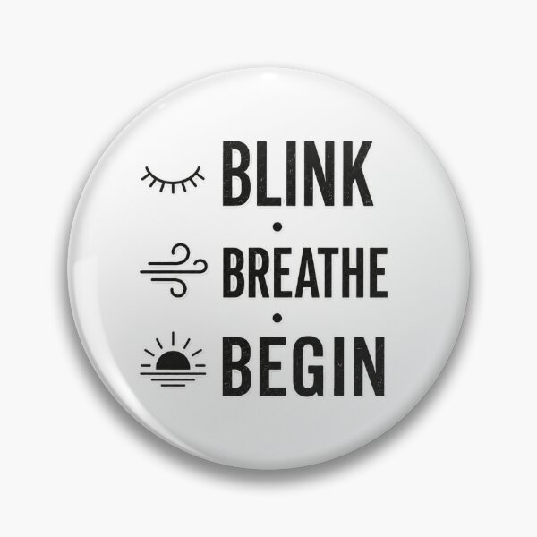 Item preview, Blink Breathe Begin Minimalist Mindfulness Quote Retro Self Care Aesthetic designed and sold by MartBook.