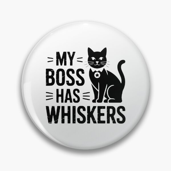 Item preview, My Boss Has Whiskers designed and sold by theartfulaspie.