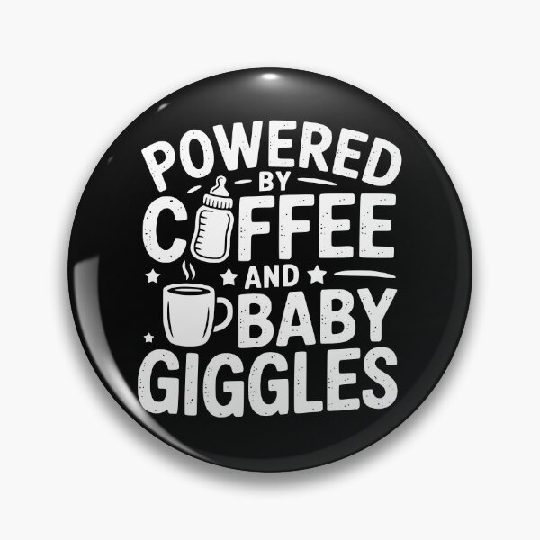 Item preview, Powered By Coffee And Baby Giggles designed and sold by theartfulaspie.
