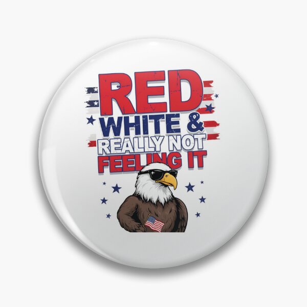Item preview, Red White & Really Not Feeling It designed and sold by Naitsebas.