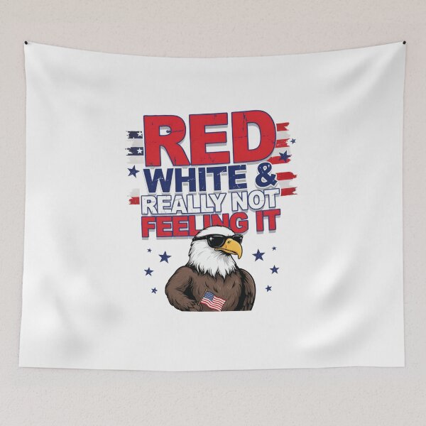 Item preview, Red White & Really Not Feeling It designed and sold by Naitsebas.