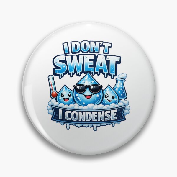 Item preview, Funny HVAC Condensation Meme - "I Don't Sweat, I condense" HVAC Tech Design designed and sold by FrozenHeat97.