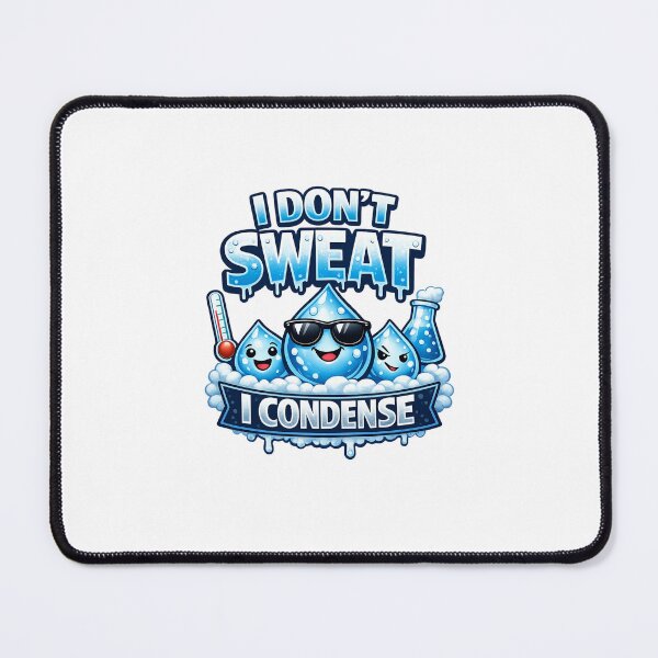 Item preview, Funny HVAC Condensation Meme - "I Don't Sweat, I condense" HVAC Tech Design designed and sold by FrozenHeat97.