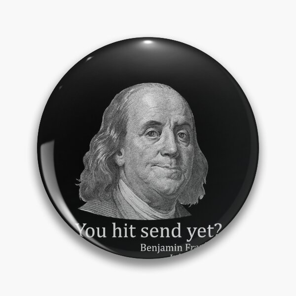 Item preview, You Hit Send Yet Ben Franklin Funny 4th of July Gear designed and sold by DynamicDesign.