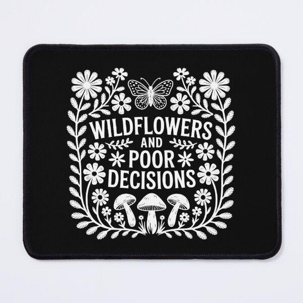 Item preview, Wildflowers And Poor Decisions designed and sold by theartfulaspie.