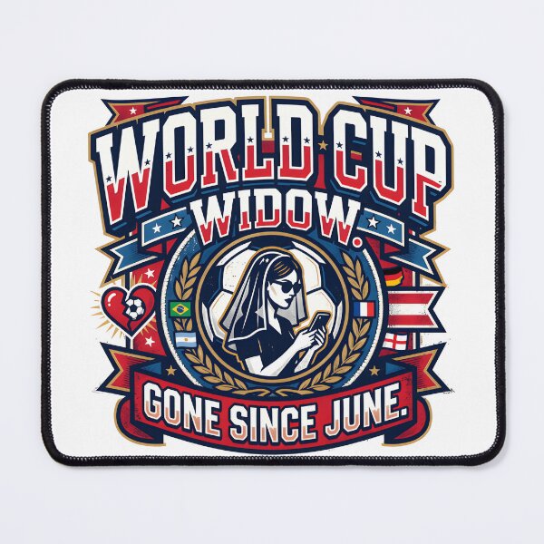 Item preview, World Cup Widow – Gone Since June Soccer Humorous Design designed and sold by maplesoulkiller.
