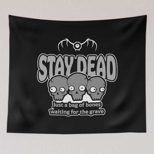 Item preview, Stay Dead designed and sold by eve streets.