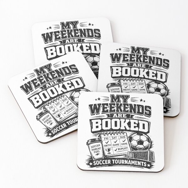 Item preview, My Weekends Are Booked Soccer Tournaments designed and sold by DREAMBURN™.