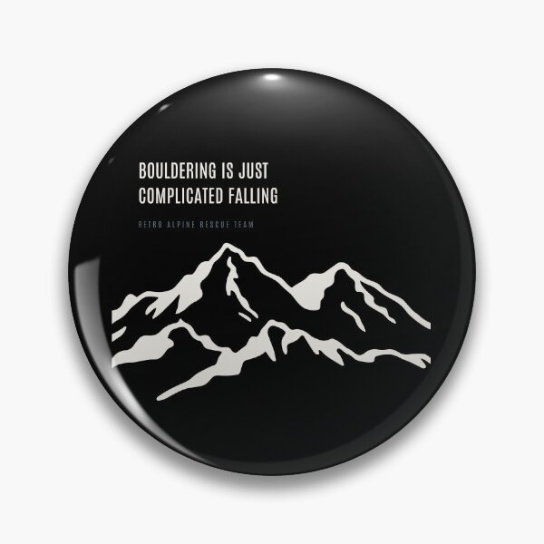 Item preview, Bouldering Is Just Complicated Falling Funny Climber Meme Technical Alpine designed and sold by SlothcoreVibes.