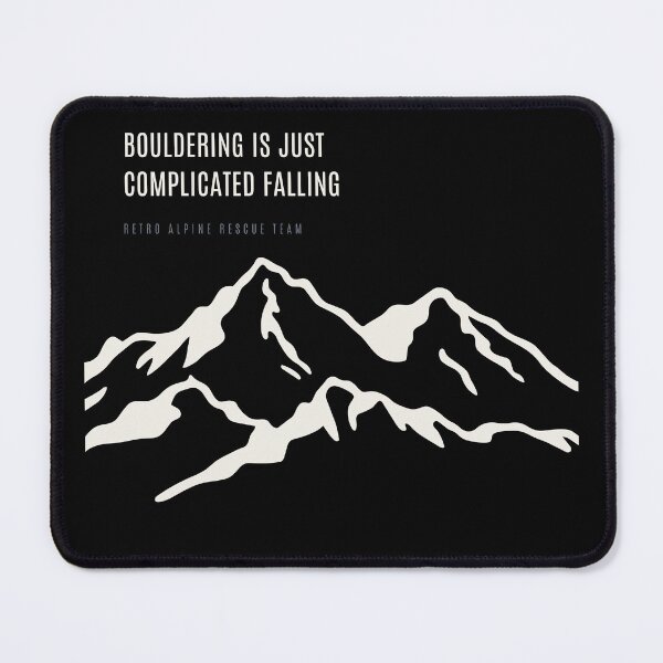 Item preview, Bouldering Is Just Complicated Falling Funny Climber Meme Technical Alpine designed and sold by SlothcoreVibes.