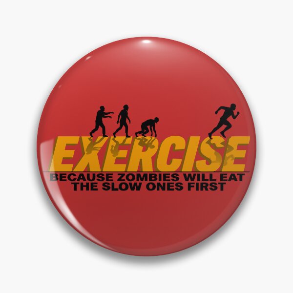 Item preview, Exercise Because Zombies Will Eat The Slow Ones First - Gym Motivation - Zombie Apocalypse designed and sold by pixelated_echoes.