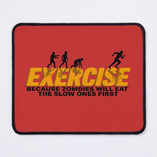 Item preview, Exercise Because Zombies Will Eat The Slow Ones First - Gym Motivation - Zombie Apocalypse designed and sold by pixelated_echoes.