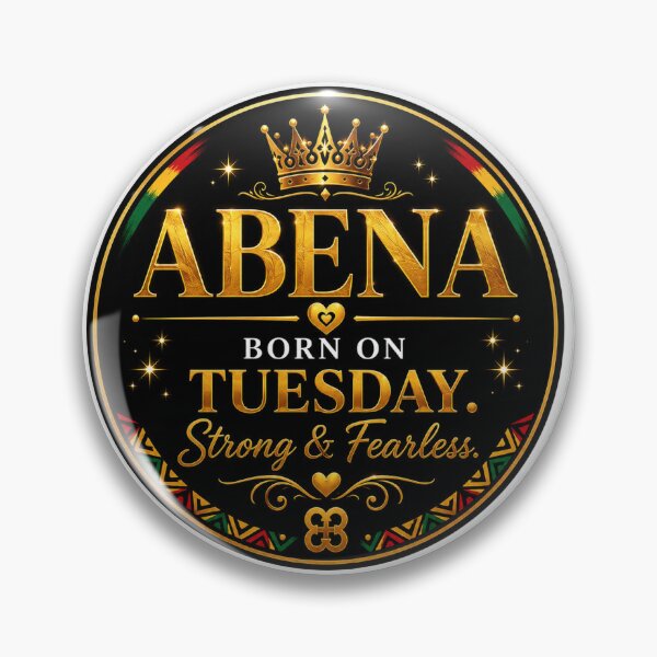 Item preview, Abena – Born on Tuesday, Strong & Fearless designed and sold by AfricanNames.