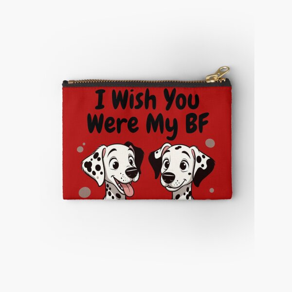 Item preview,  I wish you were my BF– “Spotted Love Dalmatian design”  designed and sold by ekemarket.