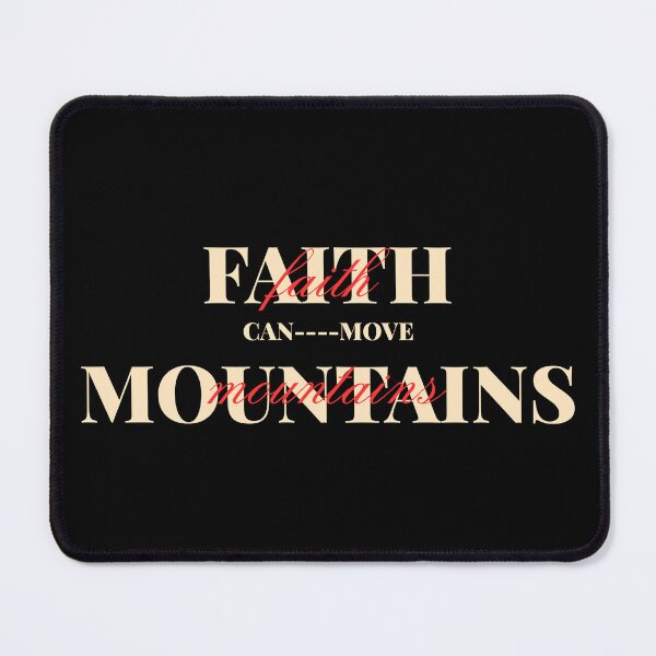 Item preview, Faith Can Move Mountains designed and sold by Arcade&Pixel.