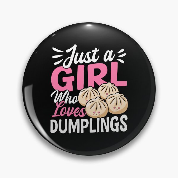 Item preview, Just a Girl Who Loves Dumplings – Cute Kawaii Dumpling Lover Design designed and sold by EmeraldeaArt.