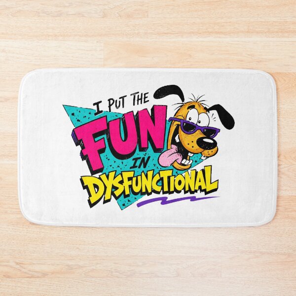 Item preview, I put the fun in dysfunctional designed and sold by letitrip.