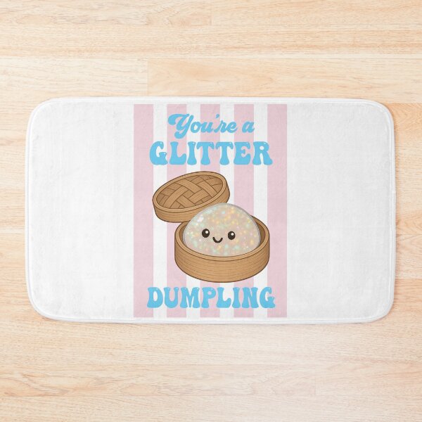 Item preview, You're a Glitter Dumpling – Cute Kawaii Squishy Dumpling Design designed and sold by EmeraldeaArt.