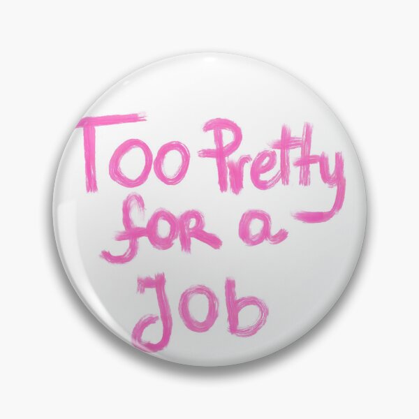 Item preview, too PRETTY for a job designed and sold by Kasia1987t.