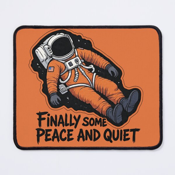 Item preview, Finally Some Peace And Quiet Astronaut Funny Sticker designed and sold by BooDesignStudio.