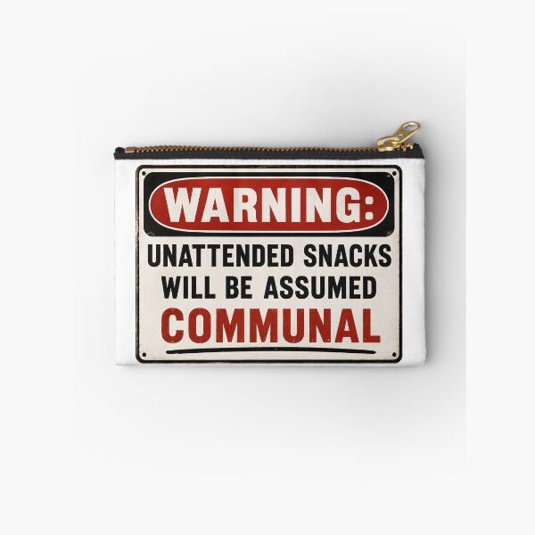 Item preview, Unattended Snacks Communal Warning Sign designed and sold by aistrokeofart.