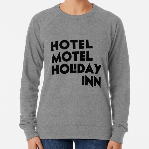 Hotel motel holiday inn sweatshirt Clearance