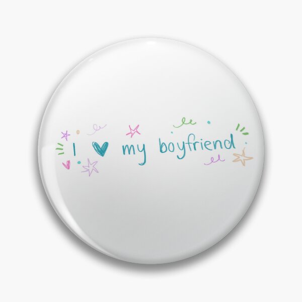 Item preview, i love my boyfriend  designed and sold by crisspydraws.