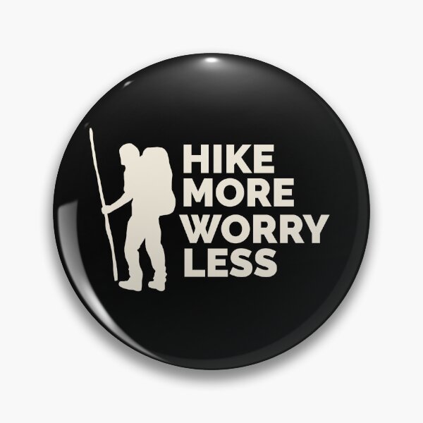 Item preview, Hike More Worry Less designed and sold by SarcasticTeez.